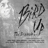 Charlie Parker - Bird Up: The Originals