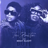 Toni Braxton & Missy Elliott - Do It