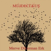 Merve Dikerman Erk - Müjdeci Kuş