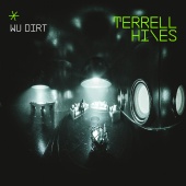 Terrell Hines - Wu Dirt [Audio]