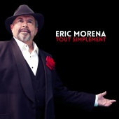 Eric Morena - Tout simplement