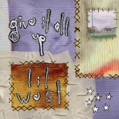 Lil West - Give It All Up