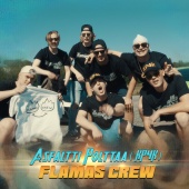 Flamas Crew - Asfaltti Polttaa (KP4k) (feat. MunkkiTuk, Kono, SaundiFaija, Kride W, Ole, Kapteeni)
