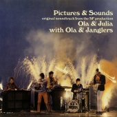 Ola & The Janglers - Pictures & Sounds [Original Soundtrack From The SF Production “Ola & Julia”]
