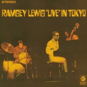 Ramsey Lewis - Live In Tokyo [Live At Sankei Hall, Tokyo, 1968]