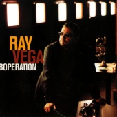 Ray Vega - Boperation