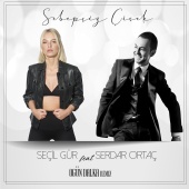 Seçil Gür - Sebepsiz Çiçek (feat. Serdar Ortaç) [Ogün Dalka Remix]