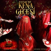 Kadir Şeker & Nesrin Yetkin & Pınar Okumuş - Efsane Kına Gecesi
