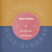 Dan Croll - Hit Your Limit / Coldblooded