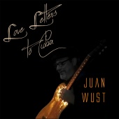 Juan Wust - Love Letters to Cuba