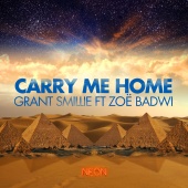 Zoë Badwi & Grant Smillie - Carry Me Home [Remixes]