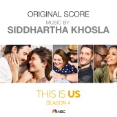 Siddhartha Khosla - This Is Us: Season 4 [Original Score]