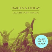 Darius & Finlay & Dash Berlin - Clothes Off (Nanana) [Dash Berlin Remix]