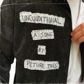 Picture This - Unconditional