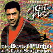 Pucho And The Latin Soul Brothers - The Best Of Pucho & His Latin Soul Brothers