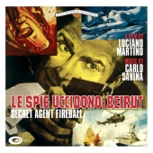 Carlo Savina - Le Spie Uccidono A Beirut [Original Motion Picture Soundtrack]
