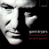 Lyric Quartet - Bryars: String Quartets 1, 2 & 3