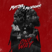Matzka & Mr.WooHoo - One Way