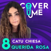 Catu Chiesa & Cover Me - Querida Rosa