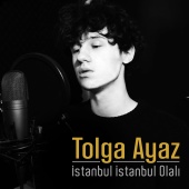Tolga Ayaz - İstanbul İstanbul Olalı