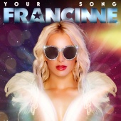 Francinne - Your Song