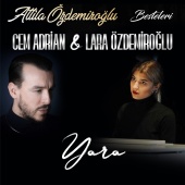 Cem Adrian & Lara Özdemiroğlu - Yara