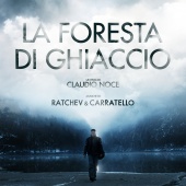 Stefano Ratchev & Mattia Carratello - La foresta di ghiaccio [Original Motion Picture Soundtrack]