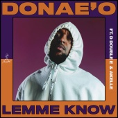 Donae'o - Lemme Know (feat. D Double E, Akelle)
