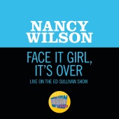 Nancy Wilson - Face It Girl, It’s Over [Live On The Ed Sullivan Show, November 24, 1968]