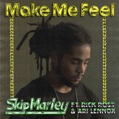 Skip Marley - Make Me Feel (feat. Rick Ross, Ari Lennox)