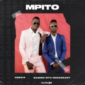 Gabiro Mtu Necessary & Asen B - MPITO
