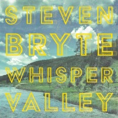 Steven Bryte - Whisper Valley