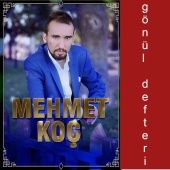 Mehmet Koç - Gönül Defteri
