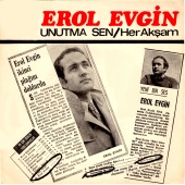 Erol Evgin - Unutma Sen / Her Akşam