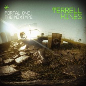 Terrell Hines - Portal One: The Mixtape