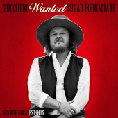 Zucchero - Wanted (Spanish Greatest Hits) [Remastered]