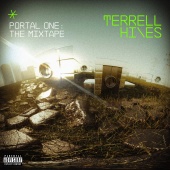 Terrell Hines - Portal One: The Mixtape