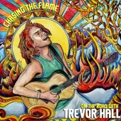Trevor Hall - Chasing The Flame: On The Road With Trevor Hall