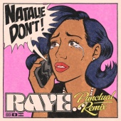 Raye - Natalie Don’t [Punctual Remix]