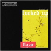 Nazar - Fucked Up (feat. Shen)
