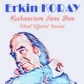Erkin Koray - Kıskanırım Seni Ben (Cihat Uğurel Remix)
