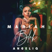 Mariah Angeliq - Blah