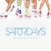 The Saturdays - Disco Love