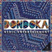 Ethic Entertainment - Dondoka