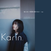 Karin. - Shiranaikotobawo Aisenai - ep