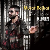 Murat Rojhat - Heci Heci [Dıldarım]