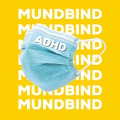 ADHD - Mundbind
