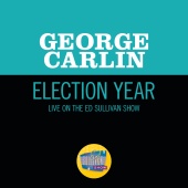 George Carlin - Election Year [Live On The Ed Sullivan Show, April 28, 1968]