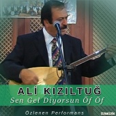 Ali Kızıltuğ - Sen Gel Diyorsun Öf Öf (Özlenen Performans)