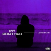 Lewminati - My Brother